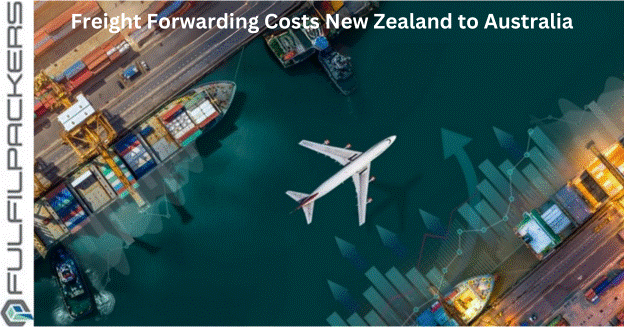 Freight Forwarder Costs New Zealand to Australia?