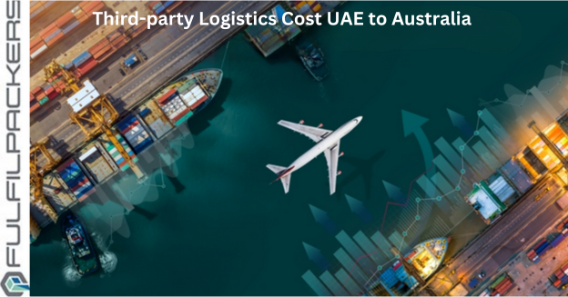 How Much Are the 3PL Costs UAE to Australia Expected?
