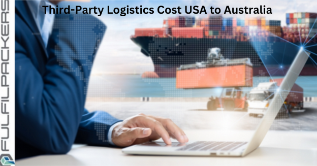 How Much Is the 3PL Cost USA to Australia for Shipping?