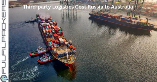 How Much Is the Russia to Australia 3PL Cost for Shipping?